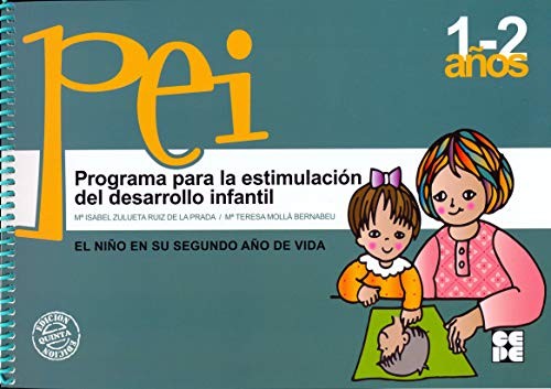 Programa para la estimulacion del desarrollo infantil (PEI). 2 (Programas Intervencion Educati) - 9788478692897