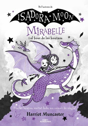 Mirabelle 4 - La Mirabelle i el bosc de les bruixes: Un llibre màgic de l'univers de la Isadora Moon amb purpurina a la coberta! (Harriet Muncaster)