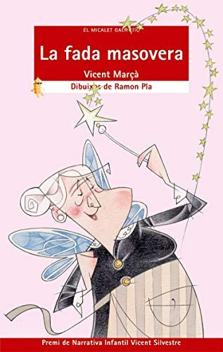 La fada masovera: 81 (El Micalet Galàctic)