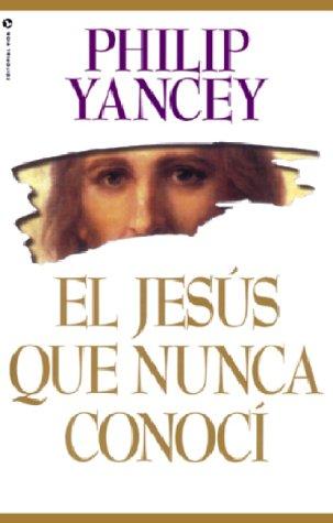 Jesús que nunca conocí