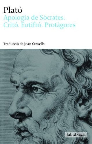Apologia de Sócrates. Critó. Eutifró. Protàgores