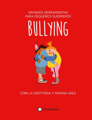 Bullying (Colección Grandes herramientas para pequeños guerreros): 5