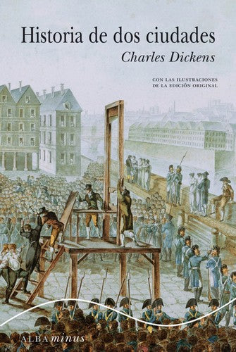 HISTORIA DE DOS CIUDADES - Charles Dickens