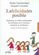 La felicidad es posible (PSICOLOGIA/ RESILIENCIA)