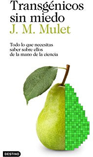 Transgénicos sin miedo