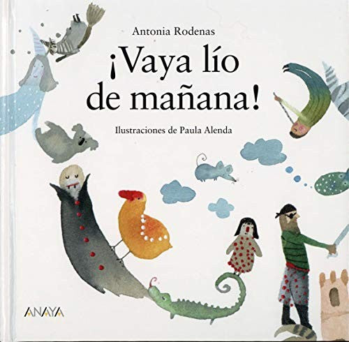 ¡Vaya lío de mañana! (LITERATURA INFANTIL - Sopa de Libros)