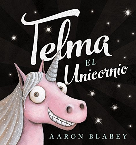 Telma, el unicornio (PRIMEROS LECTORES - Álbum ilustrado)
