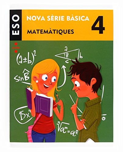 Matemàtiques, 4 ESO. Nova Sèrie bàsica