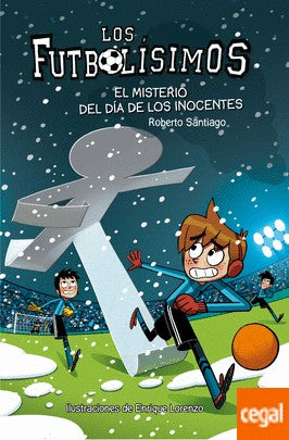 Los Futbolísimos 11: El misterio del día de los inocentes