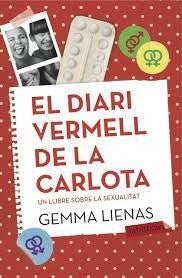 El diari vermell de la Carlota: Un llibre sobre la sexualitat (LABUTXACA)