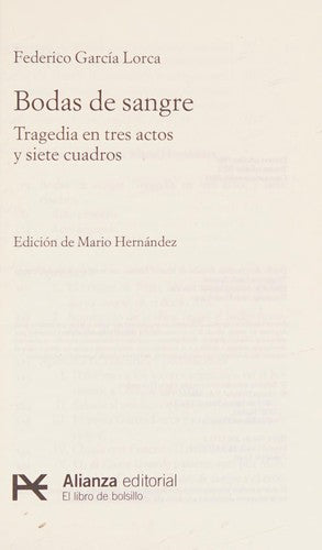 Bodas de sangre: Tragedia en tres actos y siete cuadros (El libro de bolsillo - Bibliotecas de autor - Biblioteca García Lorca)