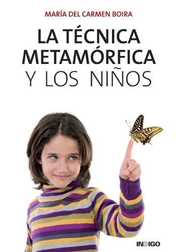 La Técnica Metamórfica Y Los Niños