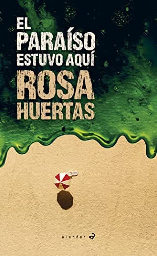 El paraíso estuvo aquí: 176 (Alandar)