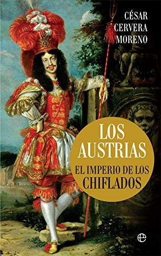Los Austrias: El imperio de los chiflados (Bolsillo)