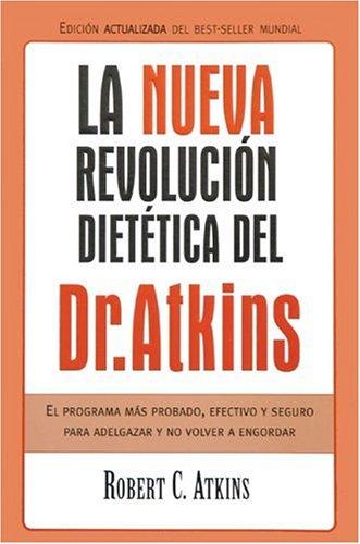 NUEVA REVOLUCION DIETETICA DEL DR. ATKINS, LA: 00000 (DINAMICA)