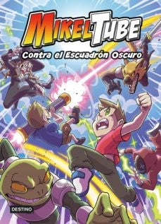 MikelTube contra el escuadrón oscuro