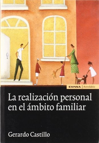 La realización personal en el ámbito familiar (Astrolabio)