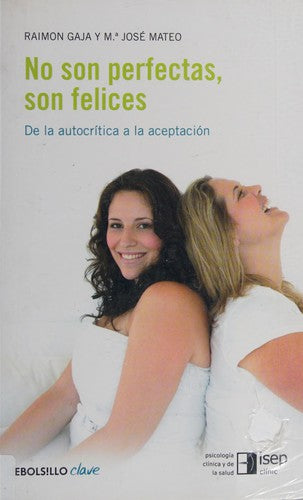 No son perfectas, son felices