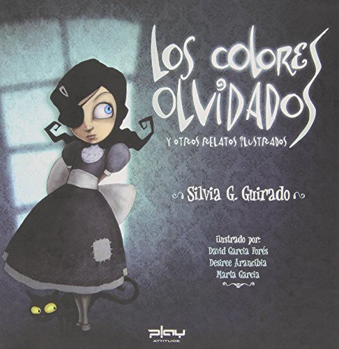 Los colores olvidados y otros relatos ilustrados