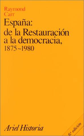 España: de la Restauración a la democracia, 1875-1980 (Ariel Historia)