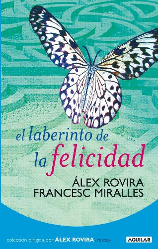 El laberinto de la felicidad