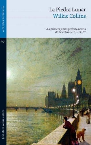 La Piedra Lunar (Biblioteca Wilkie Collins)