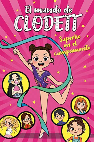 Superlío en el campamento (El mundo de Clodett 2) (Jóvenes lectores)
