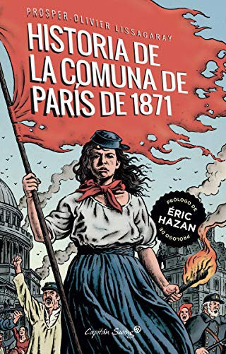La historia de la comuna de París de 1871 (Ensayo)