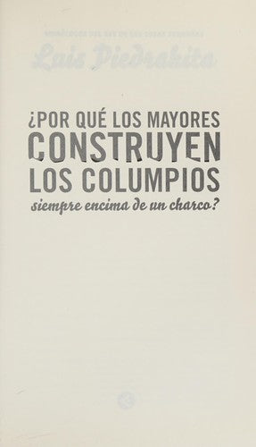 ¿Por qué los mayores construyen los columpios siempre encima de un charco?
