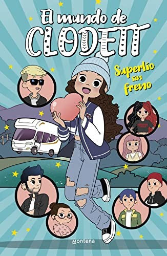 Superlío sin freno (El mundo de Clodett 12) (Jóvenes lectores)