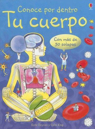 Conoce Por Dentro Tu Cuerpo/ Know The Inside of Your Body