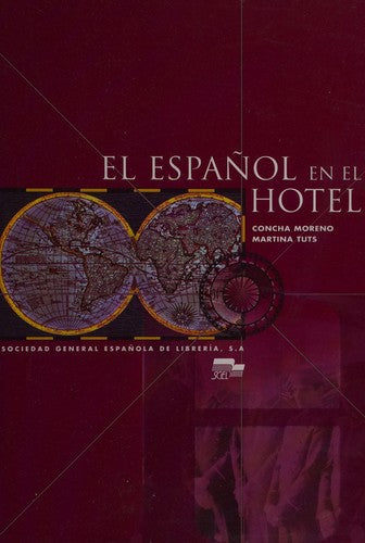El espanol en el hotel. Per gli Ist. Tecnici e professionali