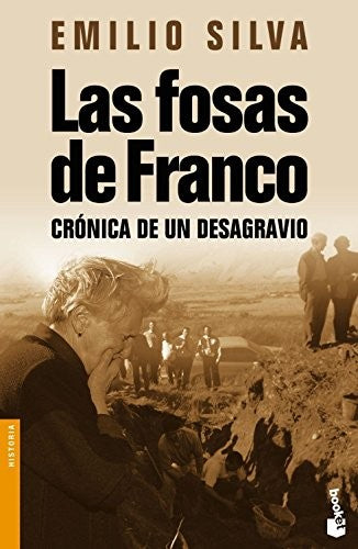 Las fosas de Franco: Cronica de un desagravio (Divulgación)