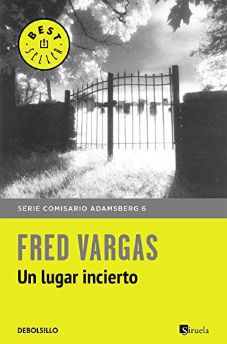 Un lugar incierto (Comisario Adamsberg 6) (Best Seller)