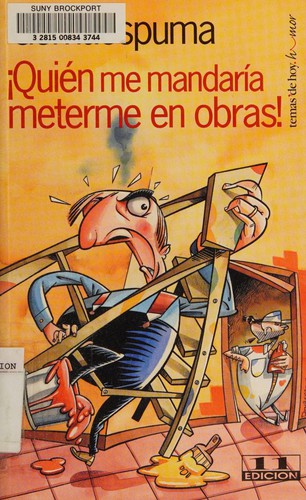 ¿Quién me mandaría meterme en obras? (Fuera de Colección)
