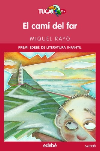 EL CAMÍ DEL FAR: 1 (TUCÀ +12)