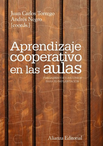 Aprendizaje cooperativo en las aulas: Fundamentos y recursos para su implantación (El libro universitario - Manuales)
