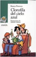 Clorofila del cielo azul (Literatura Infantil (6-11 Años) - Sopa De Libros)