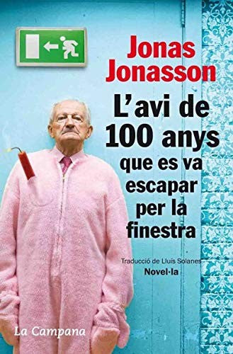 L'avi de 100 anys que es va escapar per la finestra (Narrativa)