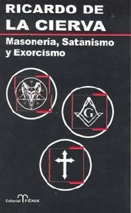 Masonería, satanismo y exorcismo