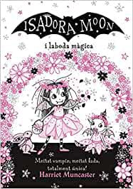La Isadora Moon i la boda màgica [Catalán]