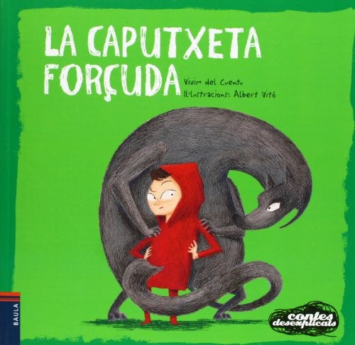La caputxeta forçuda