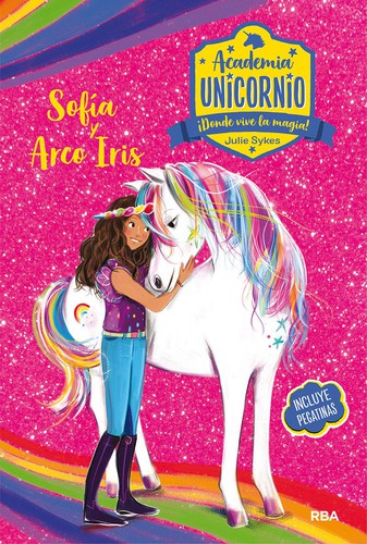Sofía y Arco Iris / Sophia and Rainbow