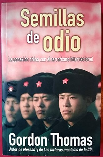 SEMILLAS DE ODIO: LA CONEXION CHINA CON EL TERRORISMO INTERNACIONAL: 00000 (CRONICA ACTUAL)