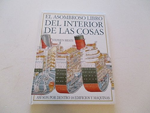 El Asombroso Libro Del Interior De Las Cosas