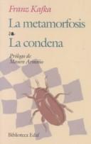 La Metamorfosis / La Condena