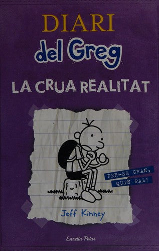 Diari del Greg 5. la crua realitat