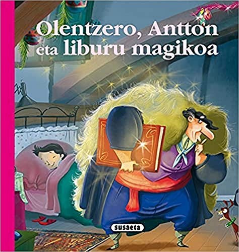Olentzero, Antton eta liburu magikoa