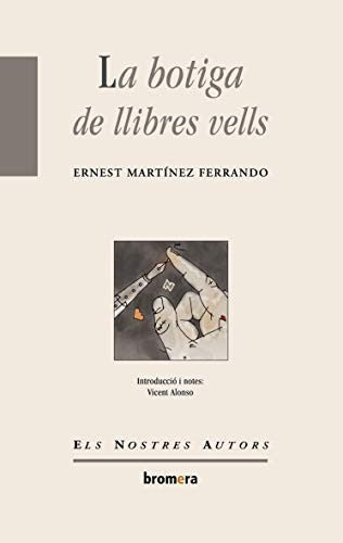La botiga de llibres vells: 44 (Els Nostres Autors)