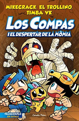 Los Compas 9. Los Compas i el despertar de la mòmia